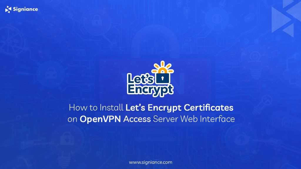 How to install let's encrypt certificate on OpenVPN - Signiance 1 copy