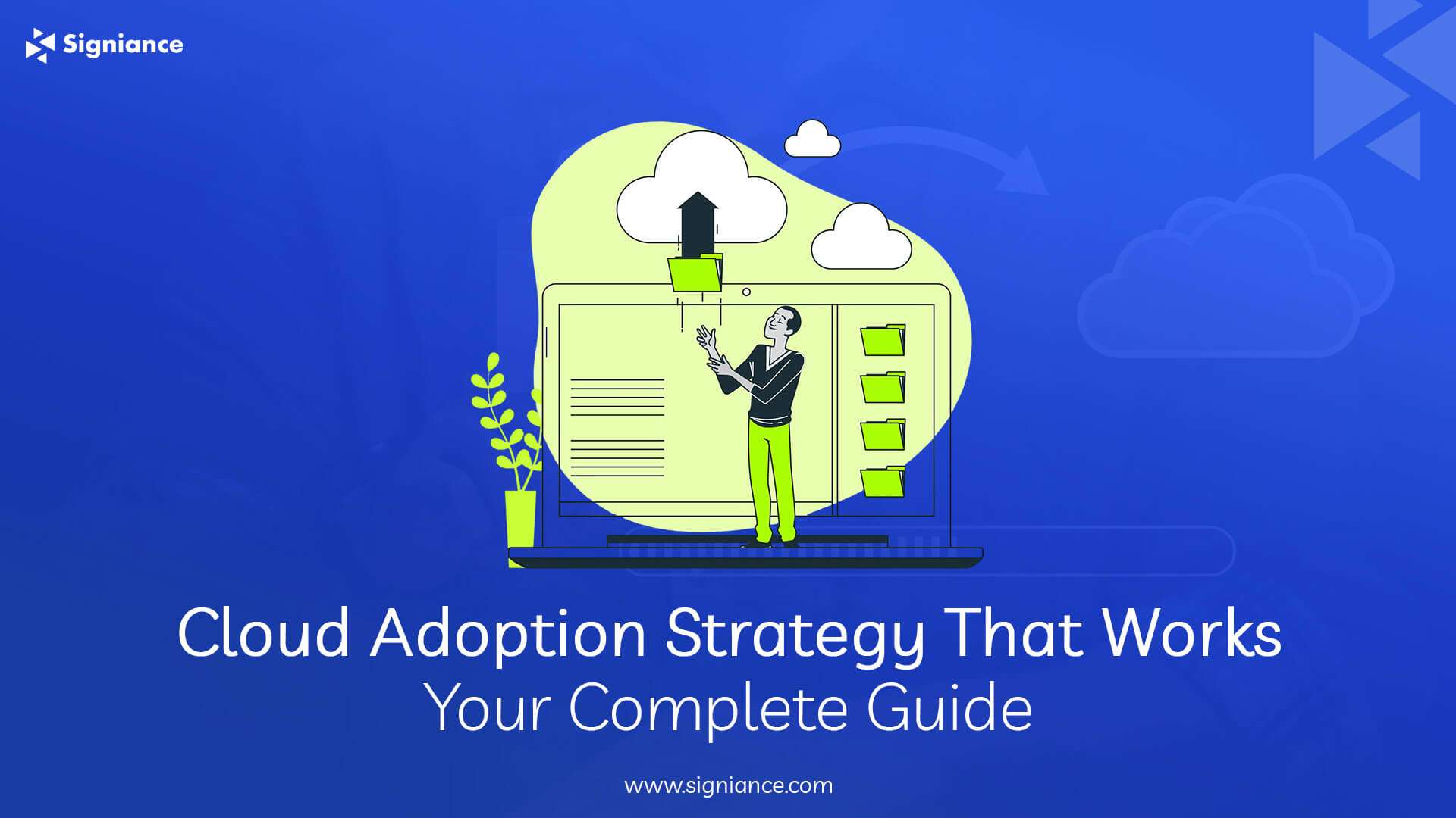 Cloud Adoption Strategy That Works Your Complete Guide- Signiance