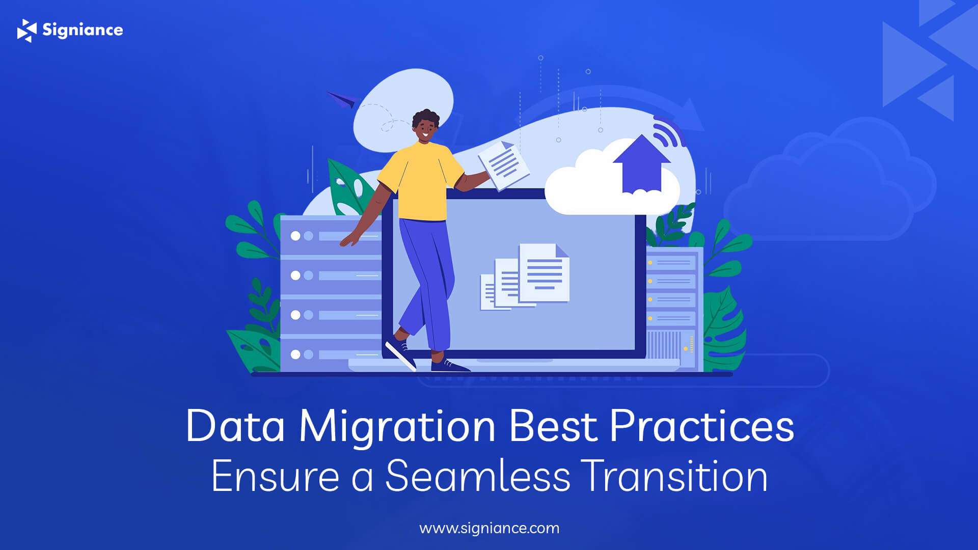 Data Migration Best Practices Ensure a Seamless Transition- Signiance
