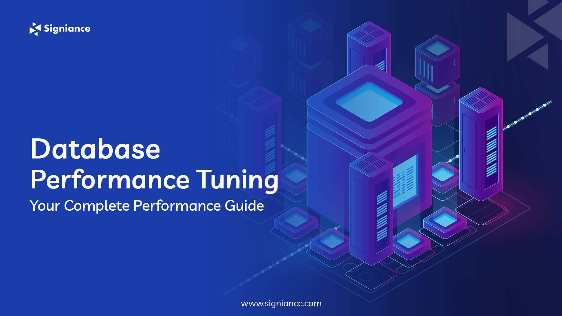 Database Performance Tuning Your Complete Performance Guide - Signiance