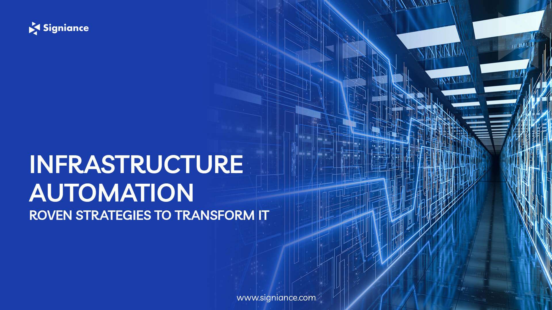 Infrastructure Automation Proven Strategies to Transform IT- Signiance