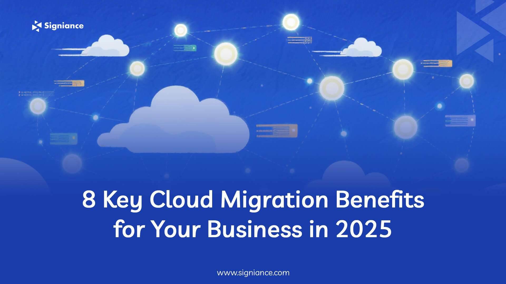 8 Key Cloud Migration Benefits for Your Business in 2025 - Signiance