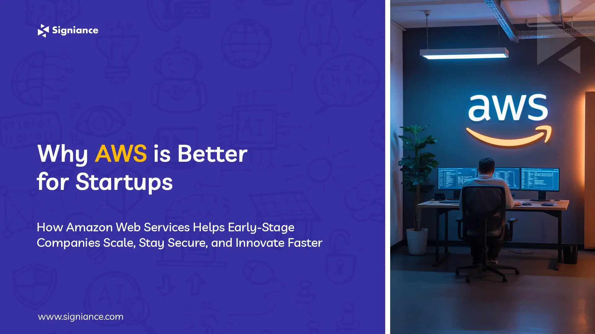 Why AWS is Better for Startups - Signiance