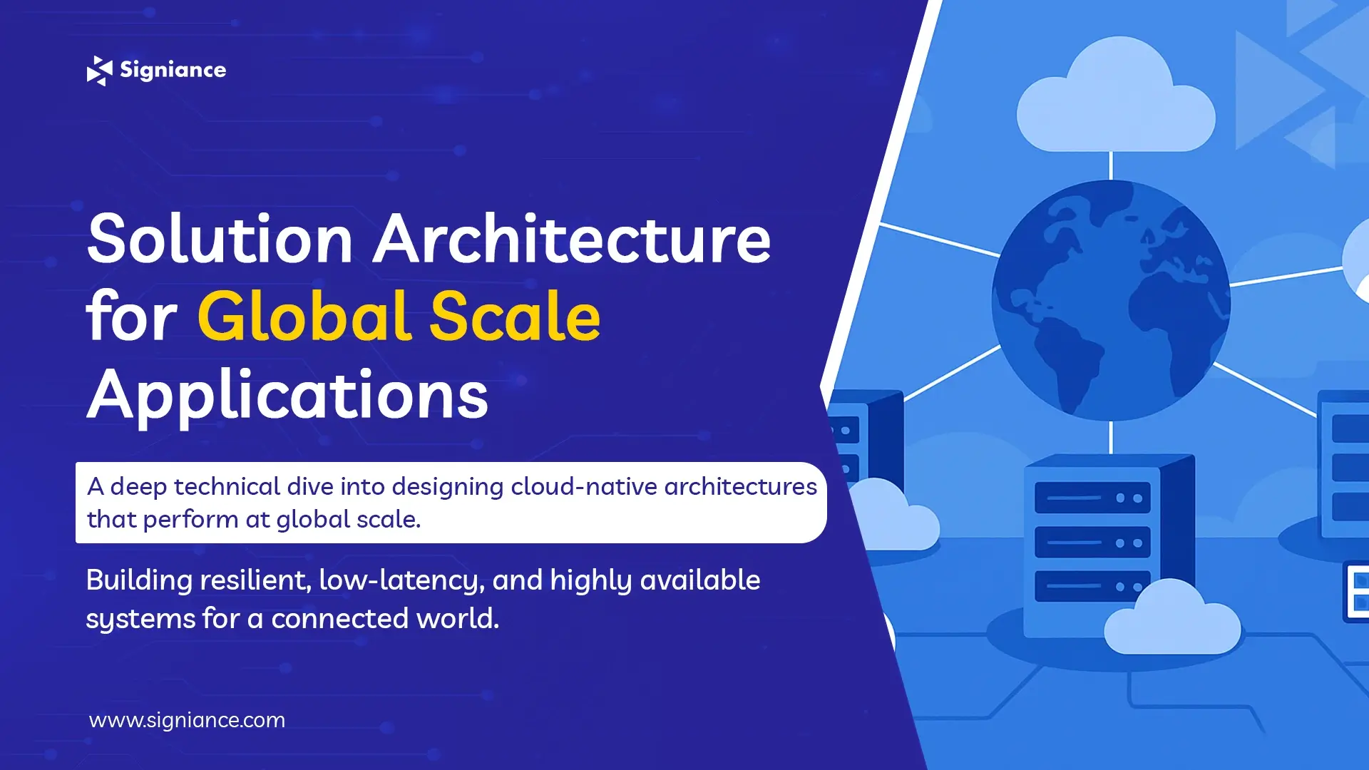 Solution Architecture for Global Scale Applications - Signiance
