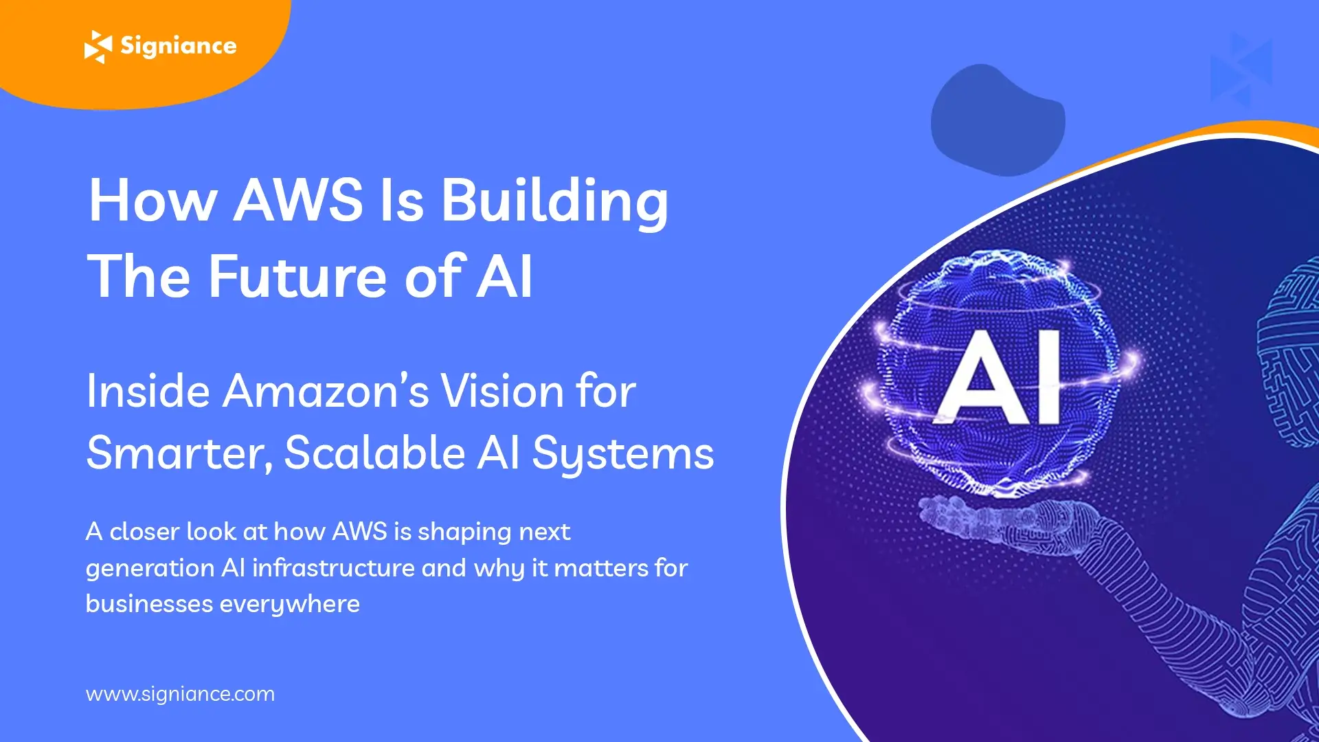 How AWS Is Building the Future of AI - Signiance