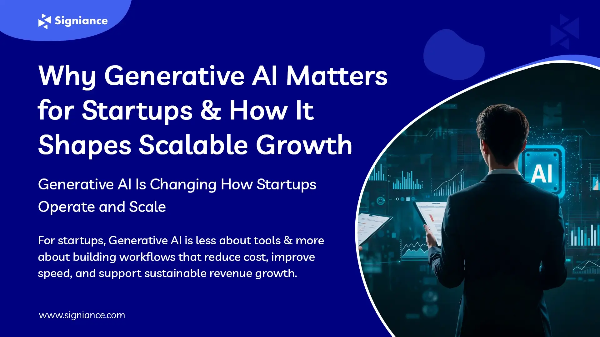 Why Generative AI Matters for Startups and How It Shapes Scalable Growth - Signiance (1)