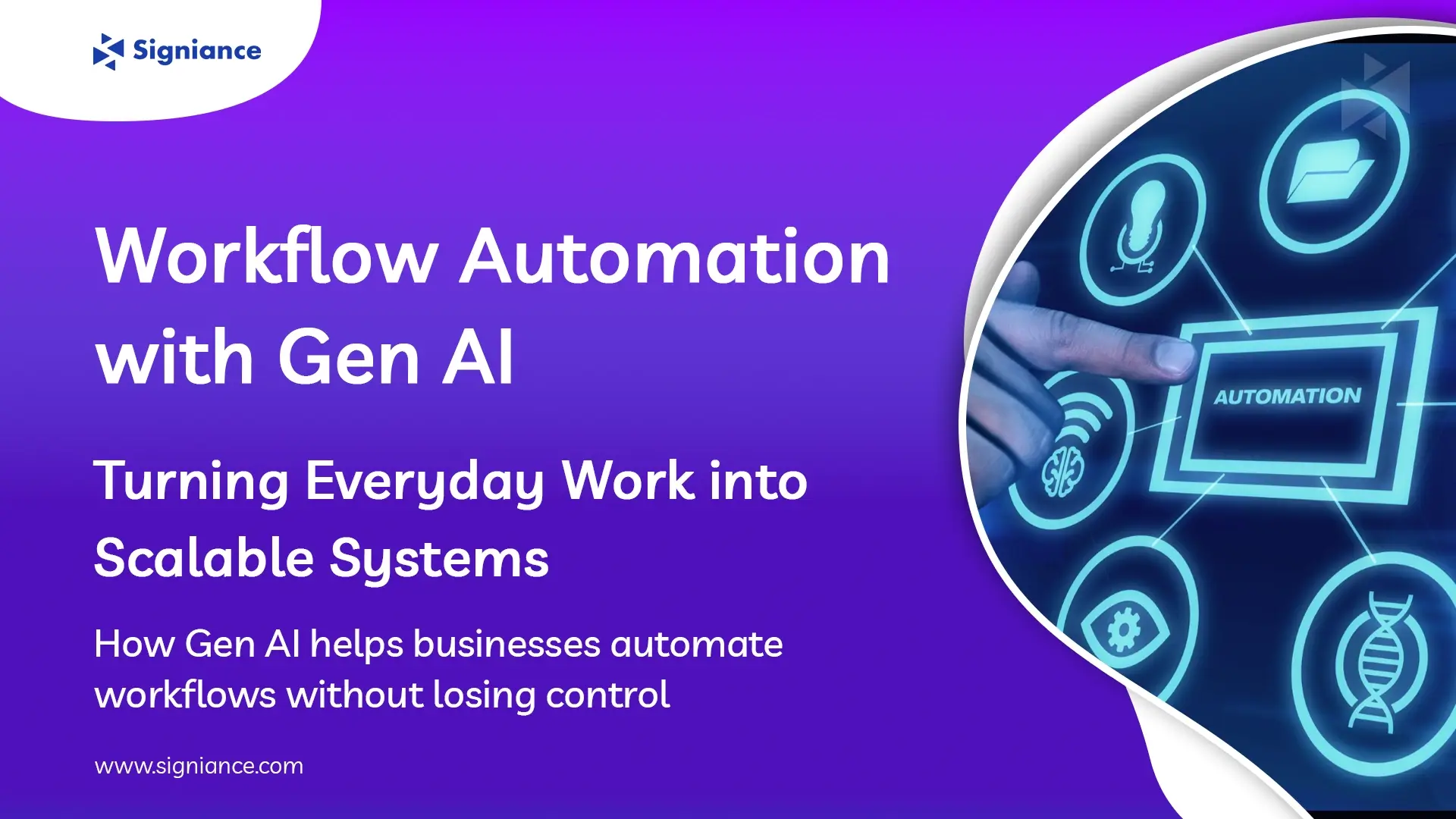 Workflow Automation with Gen AI - Signiance