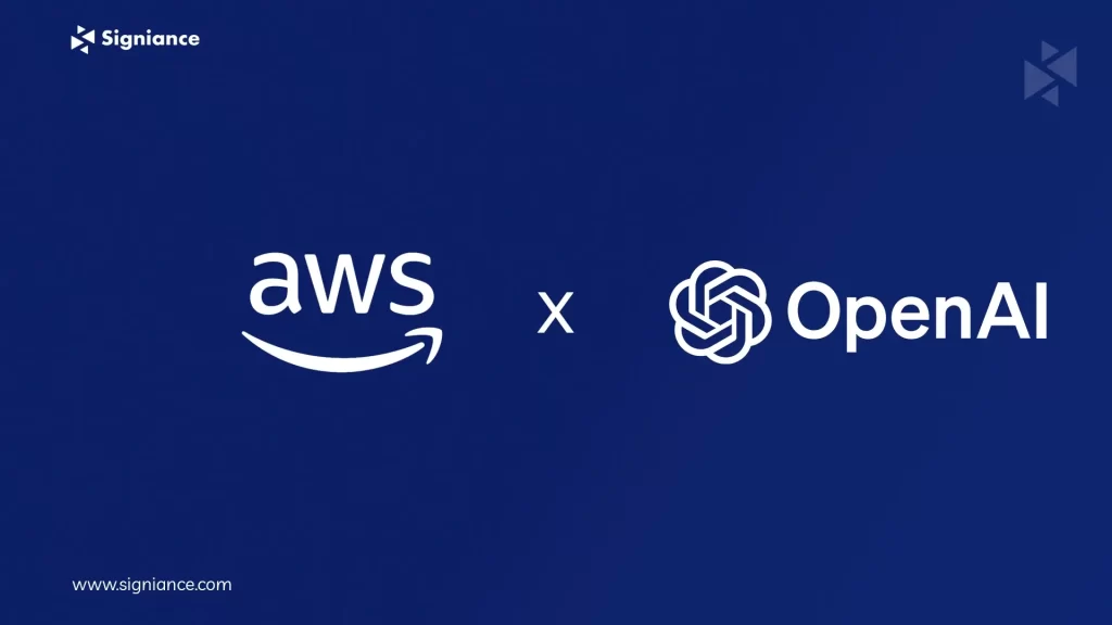 What the AWS and OpenAI Development Reveals - Signiance 1