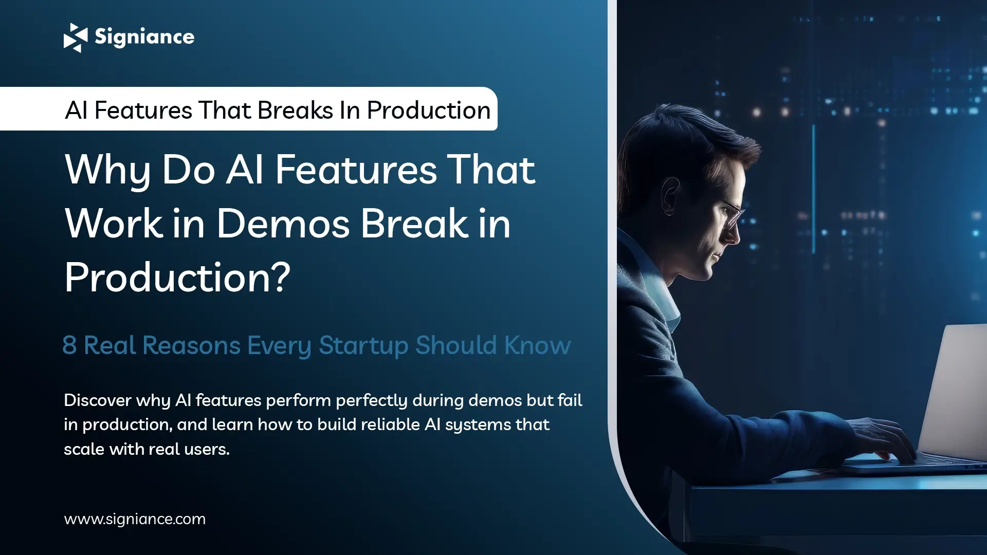 Why Do AI Features That Work in Demos Break in Production - Signiance