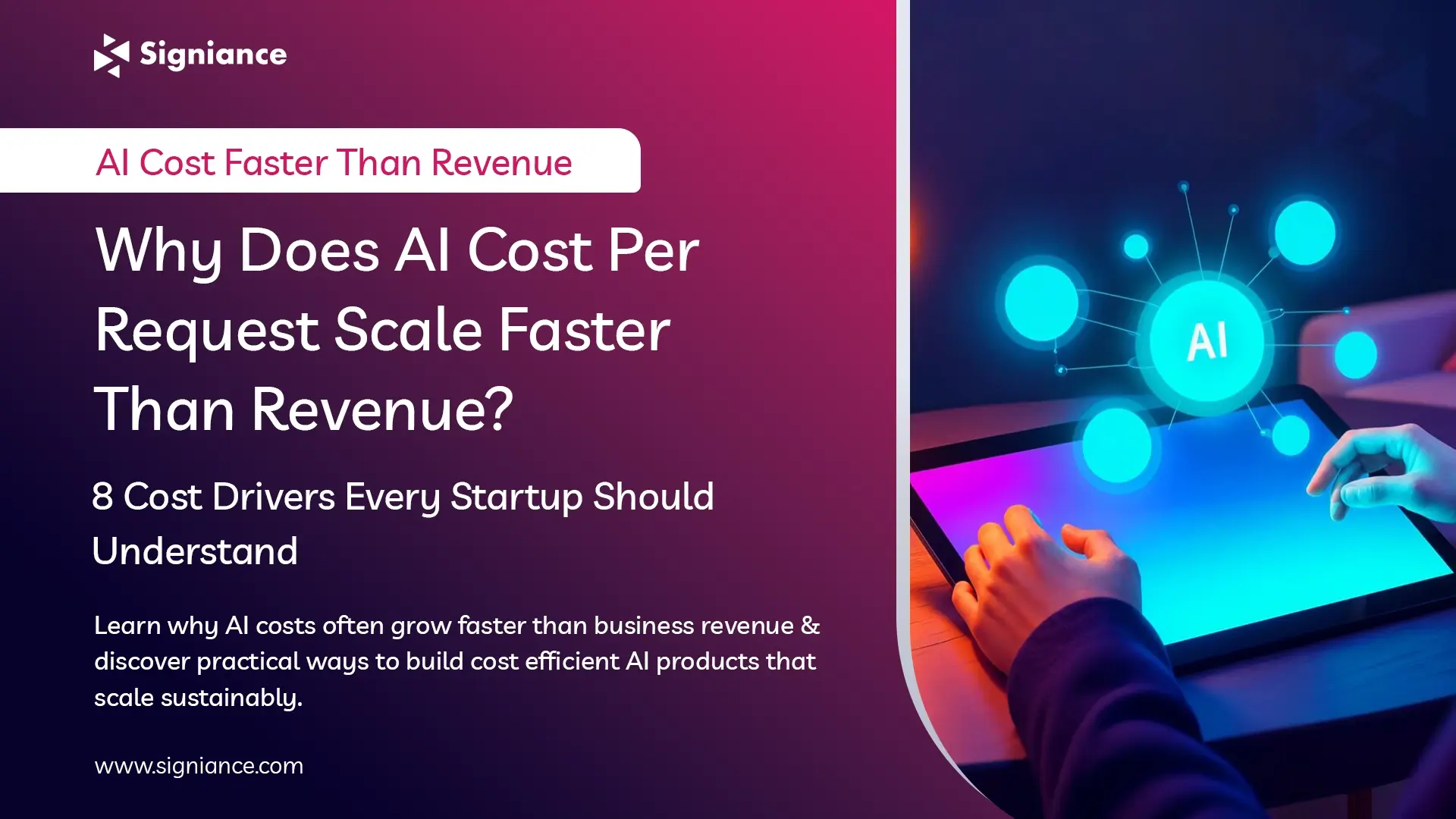 Why Does AI Cost Per Request Scale Faster Than Revenue - Signiance