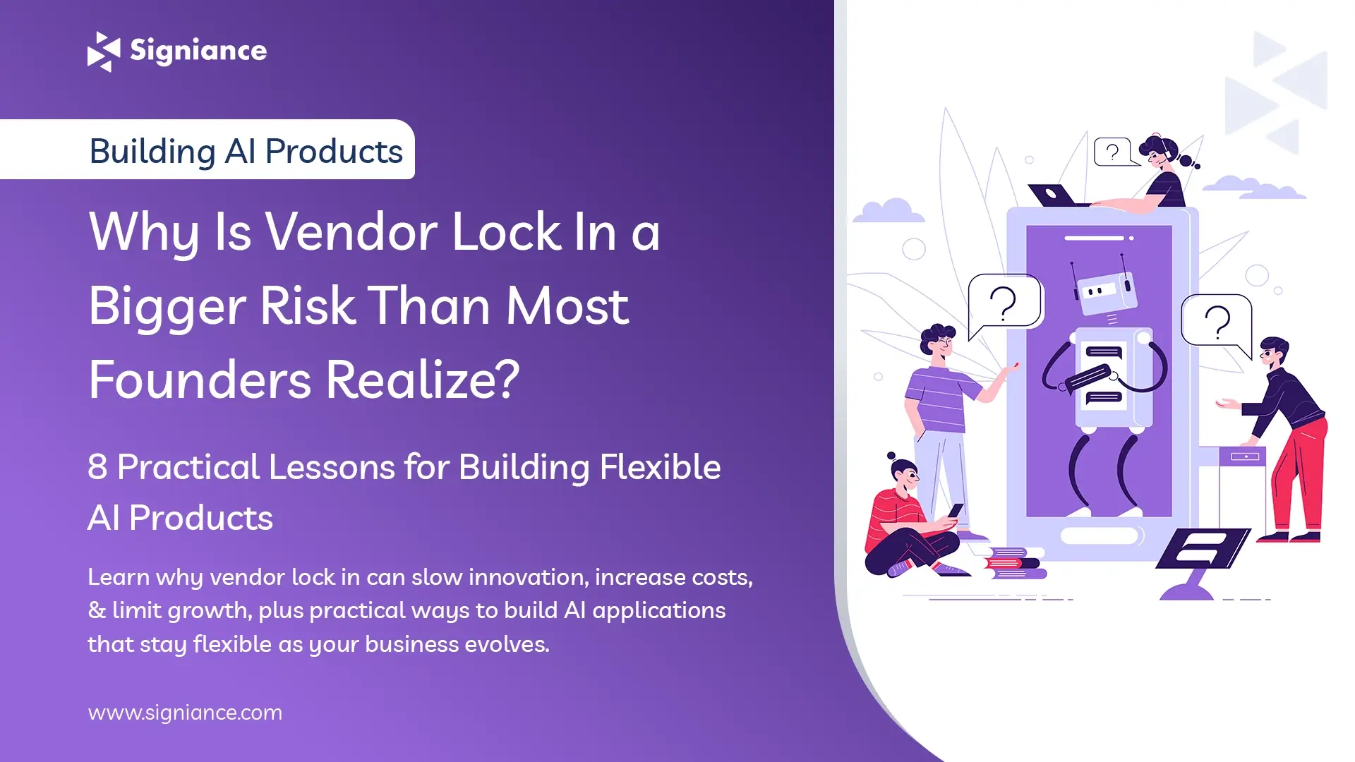 Why Is Vendor Lock In a Bigger Risk Than Most Founders Realize - Signiance